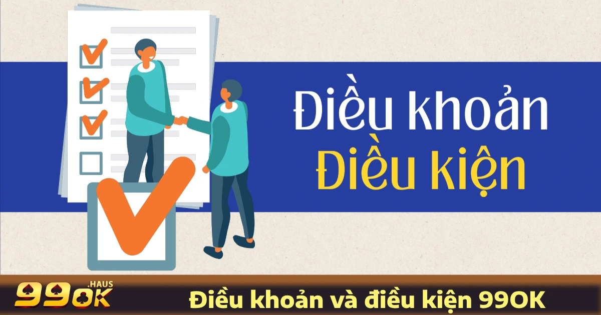 Điều Khoản Điều Kiện 2 Những Điều Khoản Điều Kiện Người Chơi Cần Đáp Ứng Khi Đăng Ký