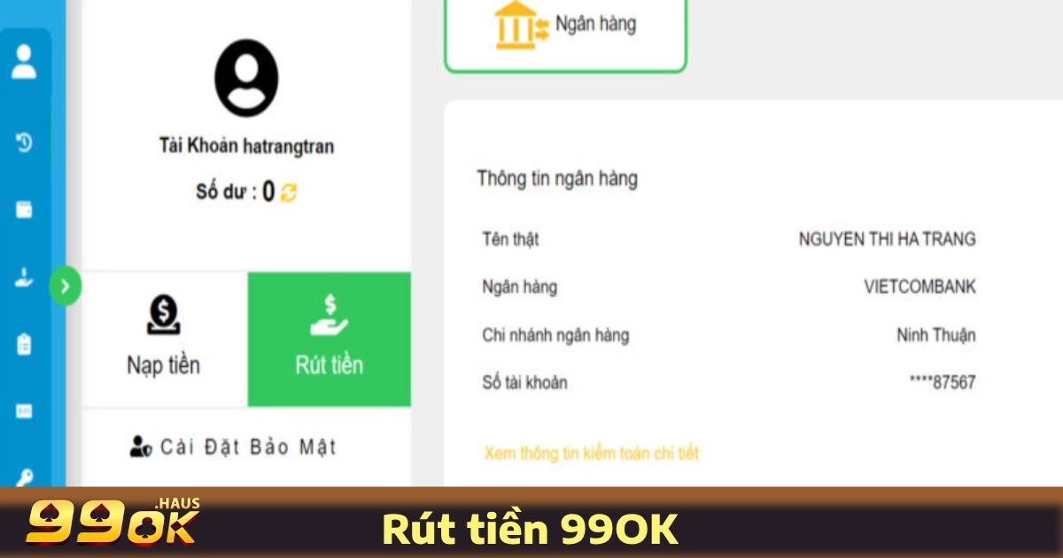 Cách Rút Tiền 99OK Để Đảm Bảo Thành Công 100%