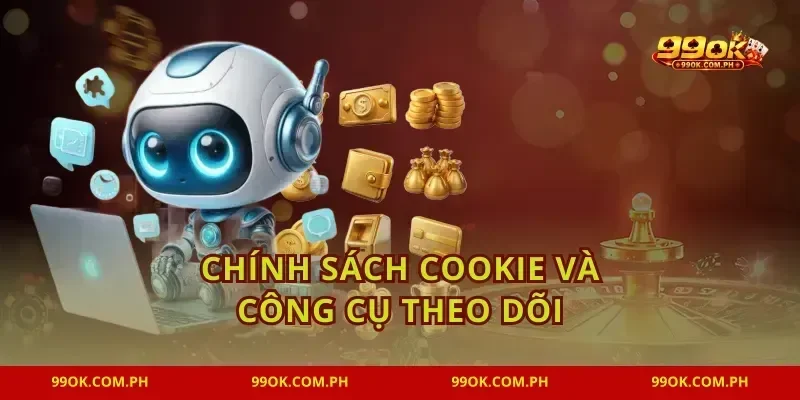 Chính sách cookie và công cụ theo dõi